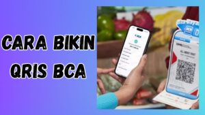 Cara Bikin QRIS BCA - akperrsdustira.ac.id