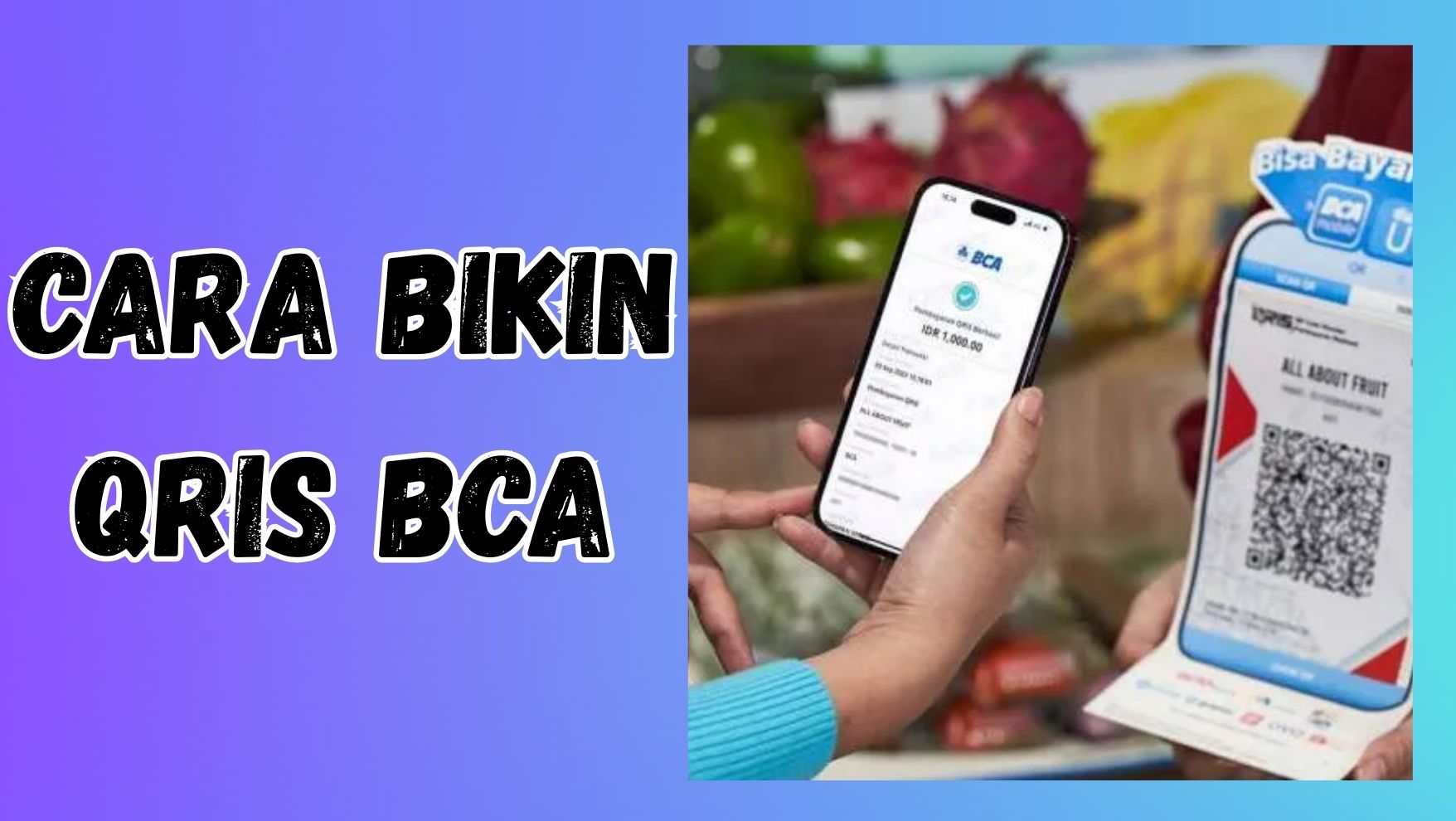 Cara Bikin QRIS BCA - akperrsdustira.ac.id